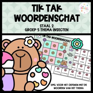 STAAL 2 TIK TAK WOORDENSCHAT GROEP 5 THEMA INSECTEN