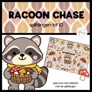 RACOON CHASE: SPLITSINGEN TOT 10