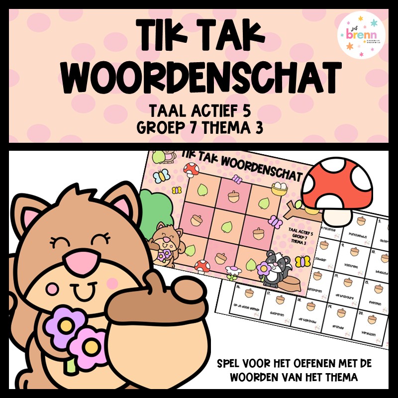 TAAL ACTIEF 5 TIK TAK WOORDENSCHAT GROEP 7 THEMA 3